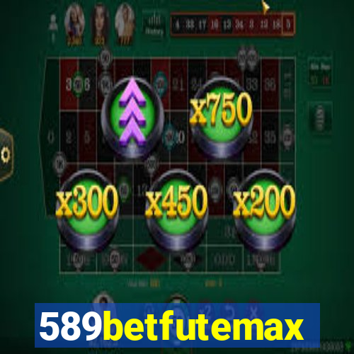589betfutemax futebol ao vivo